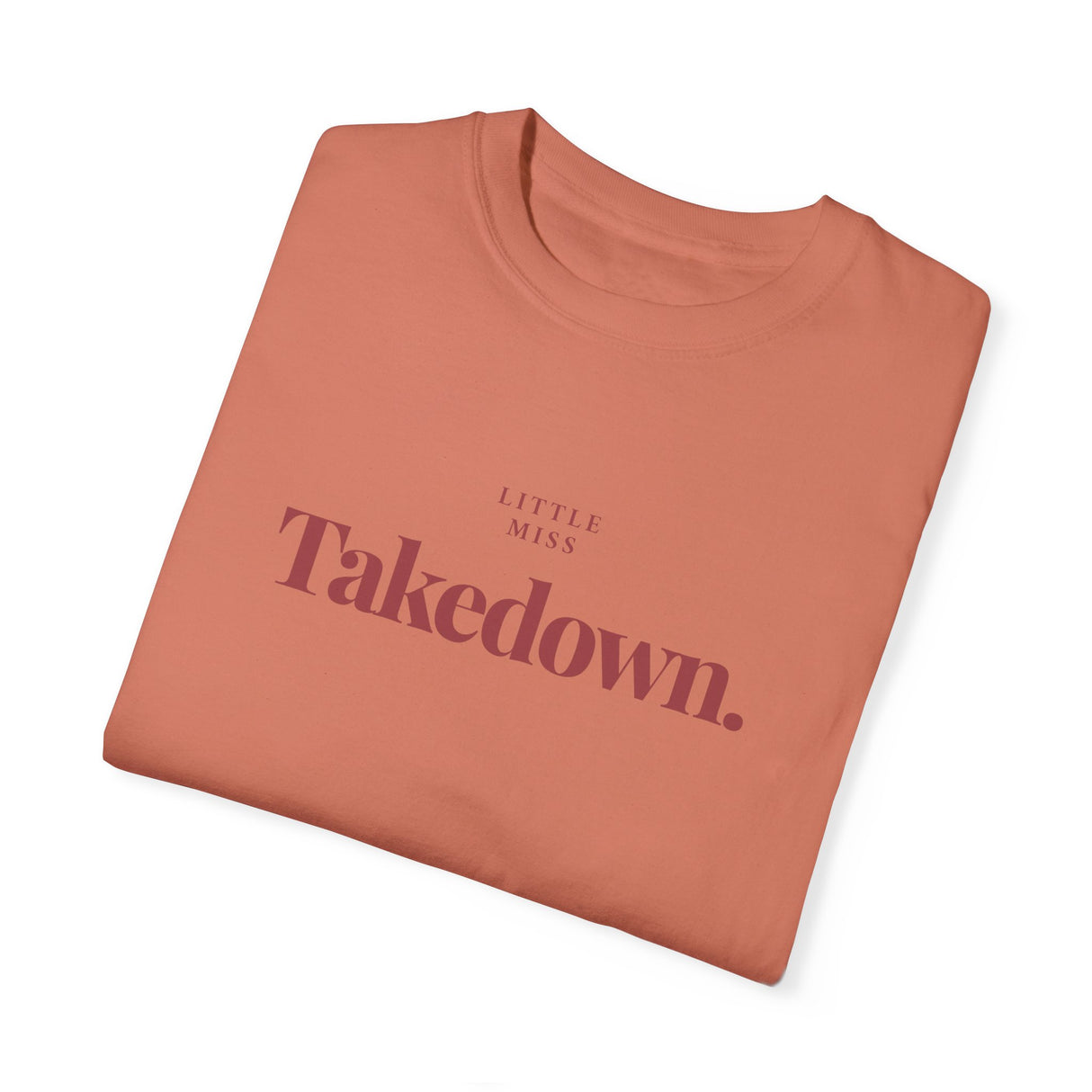 T-Shirt Little Miss Takedown Design - Join the Community