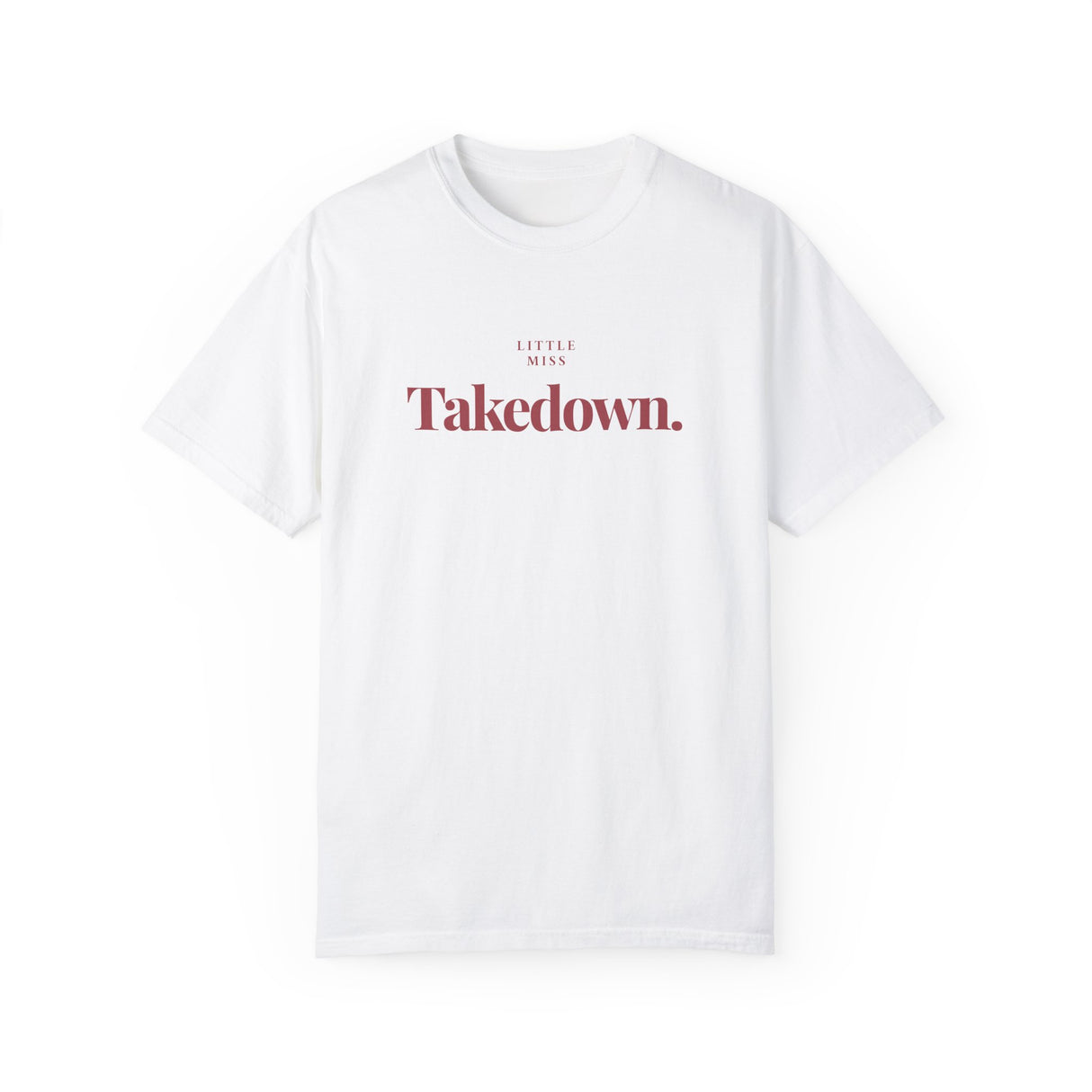 T-Shirt Little Miss Takedown Design - Join the Community