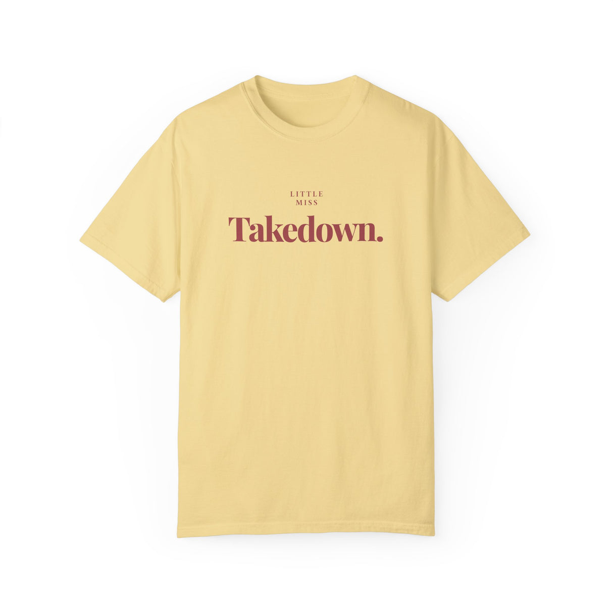 T-Shirt Little Miss Takedown Design - Join the Community