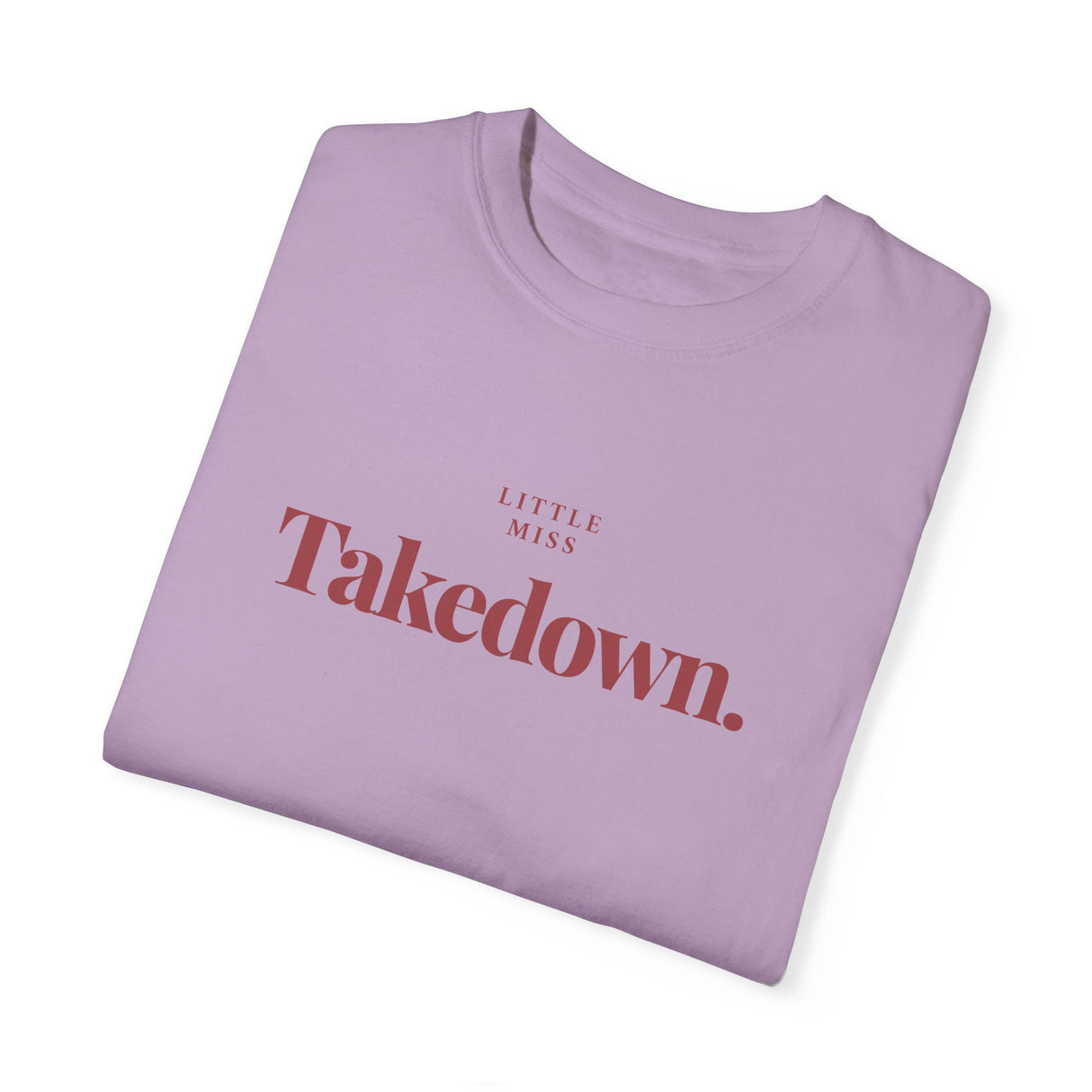 T-Shirt Little Miss Takedown Design - Join the Community