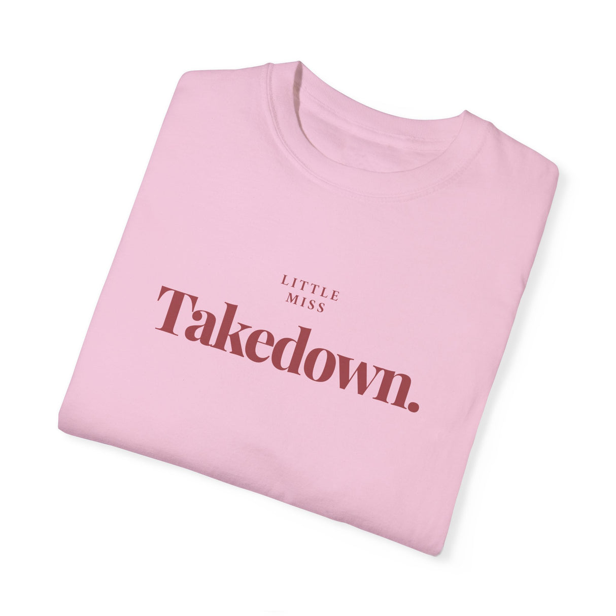 T-Shirt Little Miss Takedown Design - Join the Community