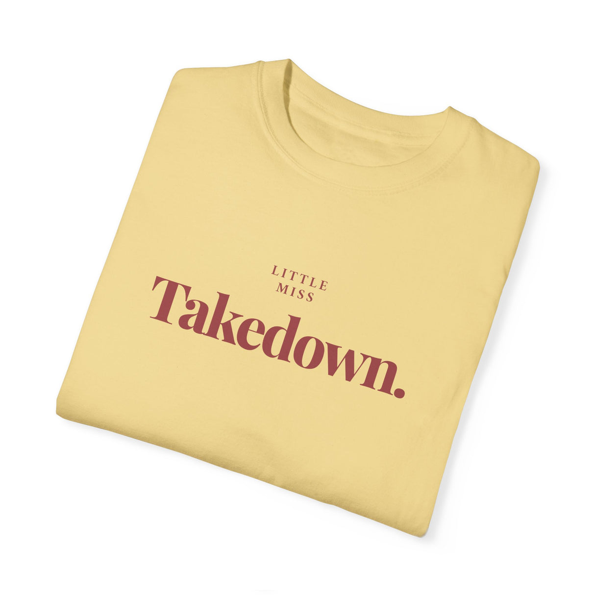 T-Shirt Little Miss Takedown Design - Join the Community