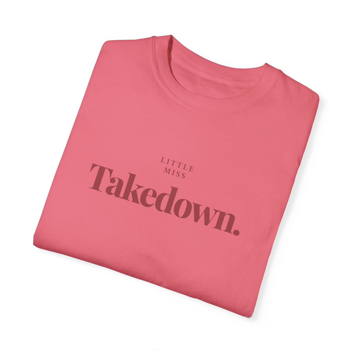 T-Shirt Little Miss Takedown Design - Join the Community