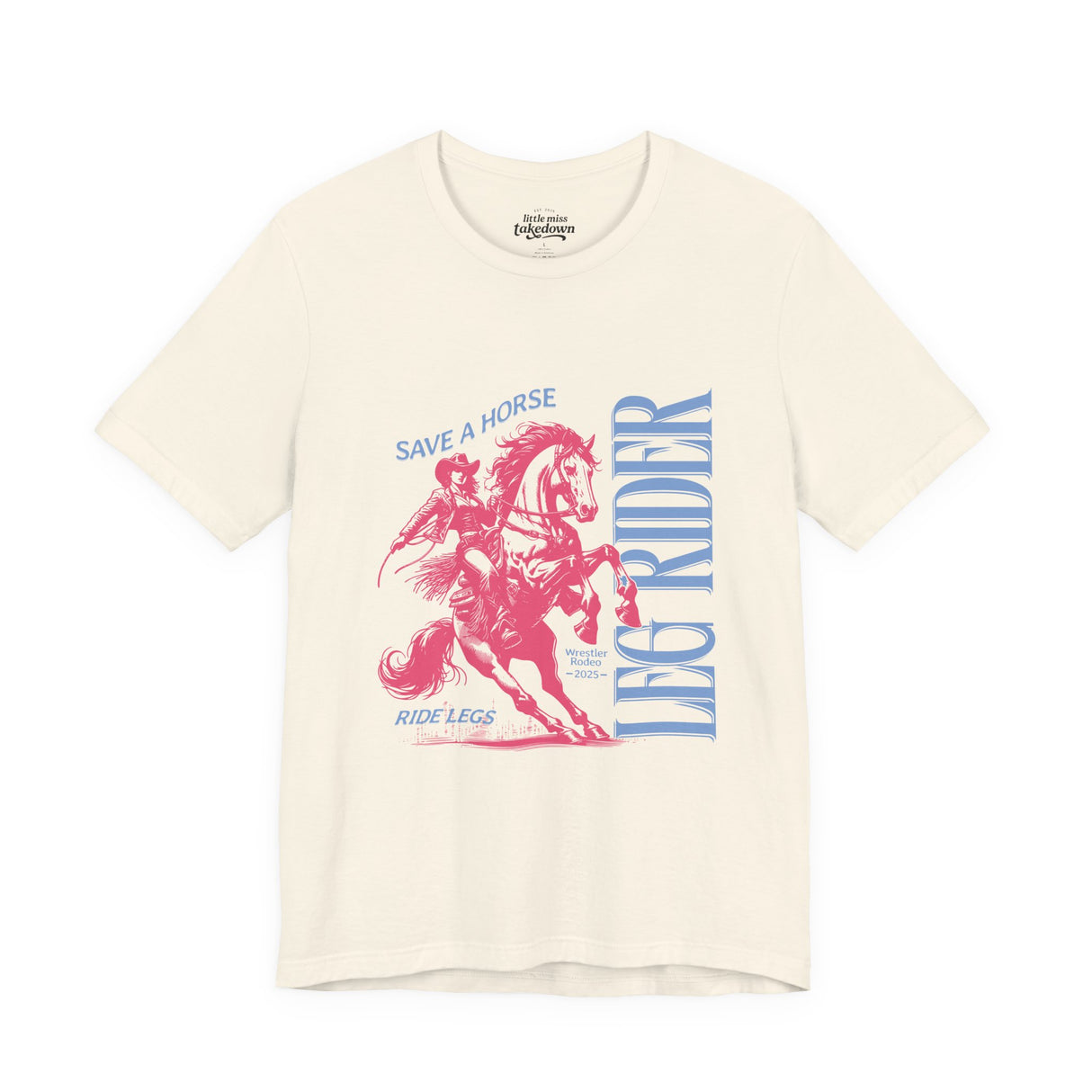 Save A Horse Ride Legs | Wrestling T-Shirt
