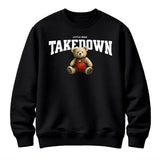 Takedown Teddy  — Sweater