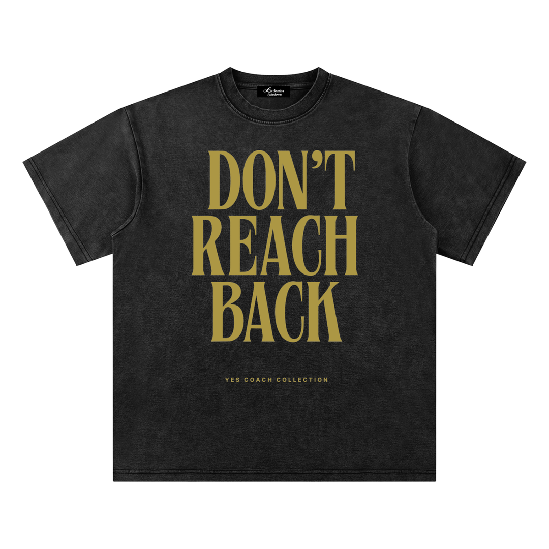 Don’t Reach Back Bamboo Slub Tee